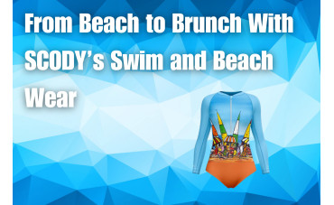 From Beach to Brunch With SCODY’s Swim and Beach Wear From Beach to Brunch With SCODY’s Swim and Beach Wear