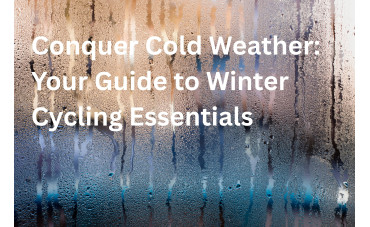 Conquer Cold Weather: Your Guide to Winter Cycling Essentials Conquer Cold Weather: Your Guide to Winter Cycling Essentials