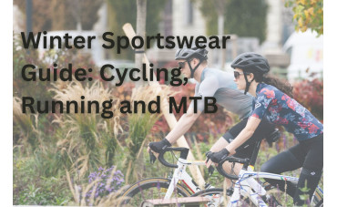 Winter Sportswear Guide: Cycling, Running and MTB Winter Sportswear Guide: Cycling, Running and MTB