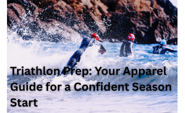 Triathlon Prep: Your Apparel Guide for a Confident Season Start Triathlon Prep: Your Apparel Guide for a Confident Season Start